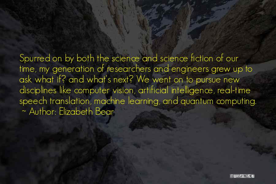 Machine Learning Quotes By Elizabeth Bear