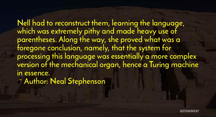 Machine Learning Quotes By Neal Stephenson