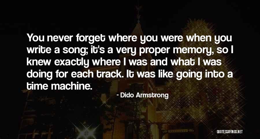 Machine Like Quotes By Dido Armstrong Machine Like Quotes By Dido Armstrong