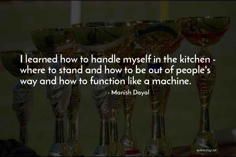 Machine Like Quotes By Manish Dayal Machine Like Quotes By Manish Dayal