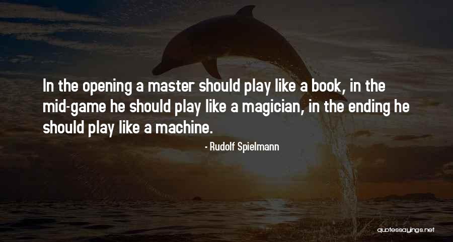 Machine Like Quotes By Rudolf Spielmann Machine Like Quotes By Rudolf Spielmann