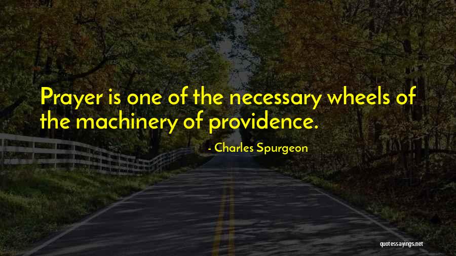 Machinery Quotes By Charles Spurgeon