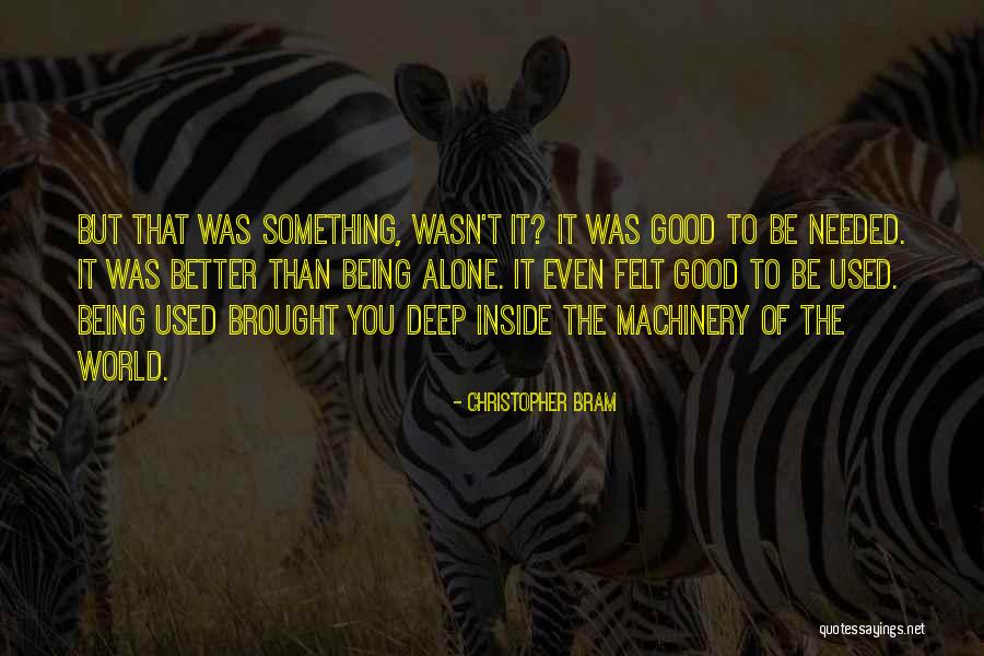Machinery Quotes By Christopher Bram Machinery Quotes By Christopher Bram
