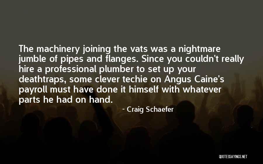 Machinery Quotes By Craig Schaefer Machinery Quotes By Craig Schaefer