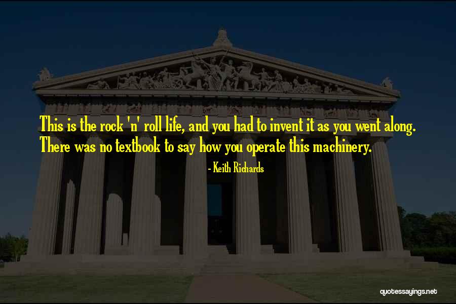 Machinery Quotes By Keith Richards Machinery Quotes By Keith Richards