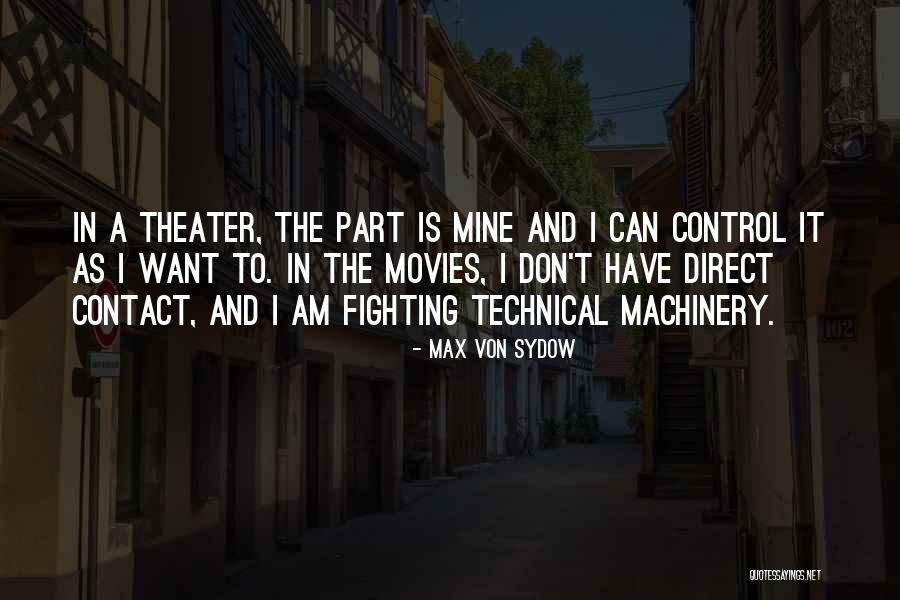 Machinery Quotes By Max Von Sydow Machinery Quotes By Max Von Sydow