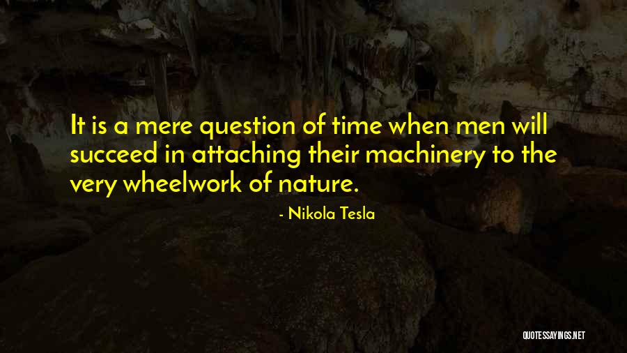 Machinery Quotes By Nikola Tesla Machinery Quotes By Nikola Tesla