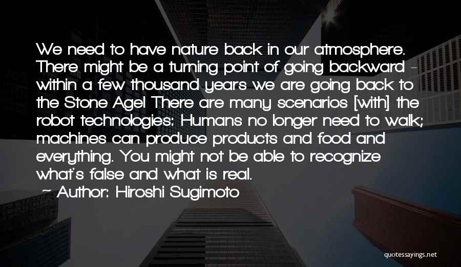 Machines And Humans Quotes By Hiroshi Sugimoto