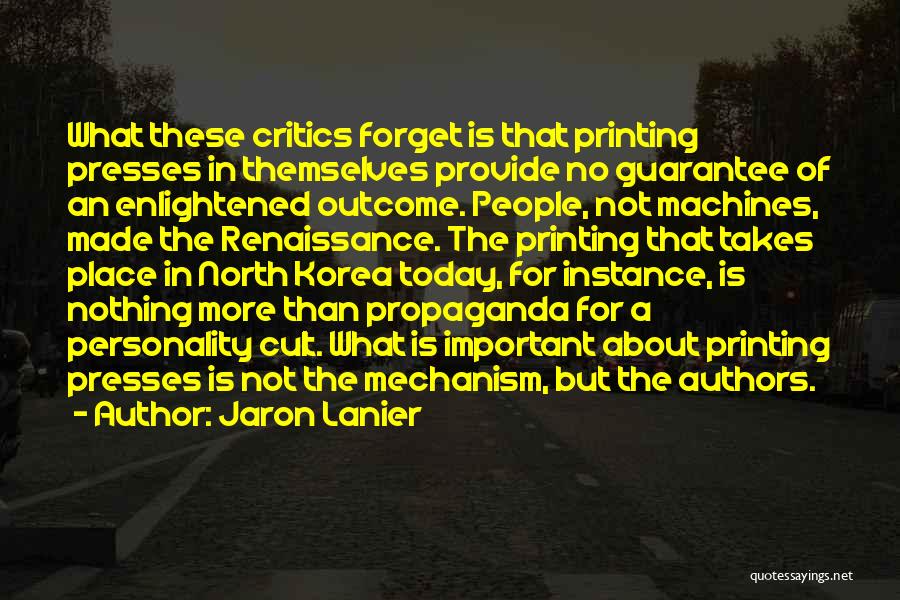Machines Quotes By Jaron Lanier