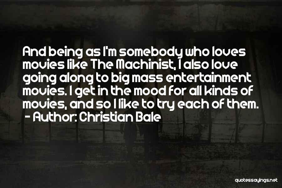 Machinist Quotes By Christian Bale