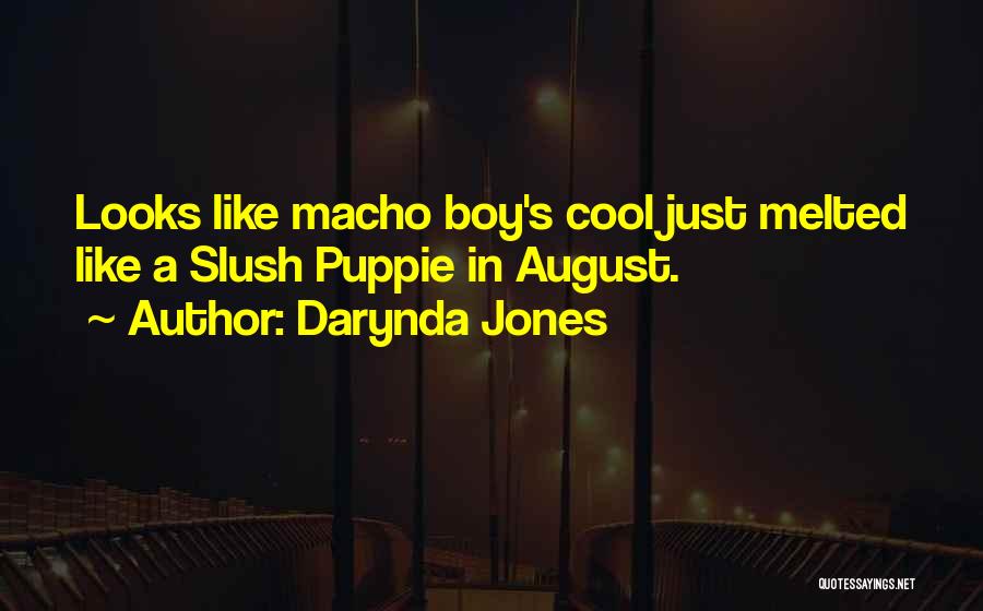 Macho Quotes By Darynda Jones