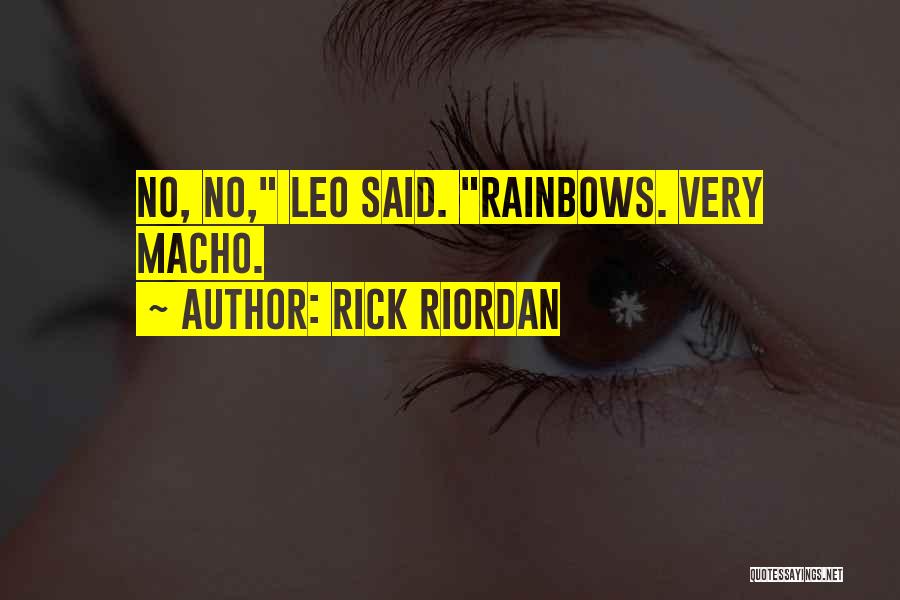 Macho Quotes By Rick Riordan