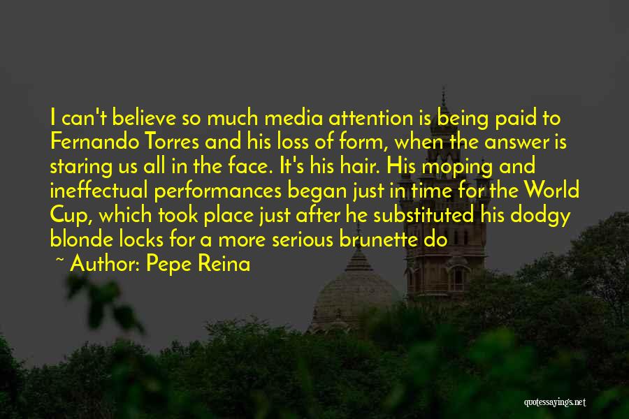 Machone Quotes By Pepe Reina