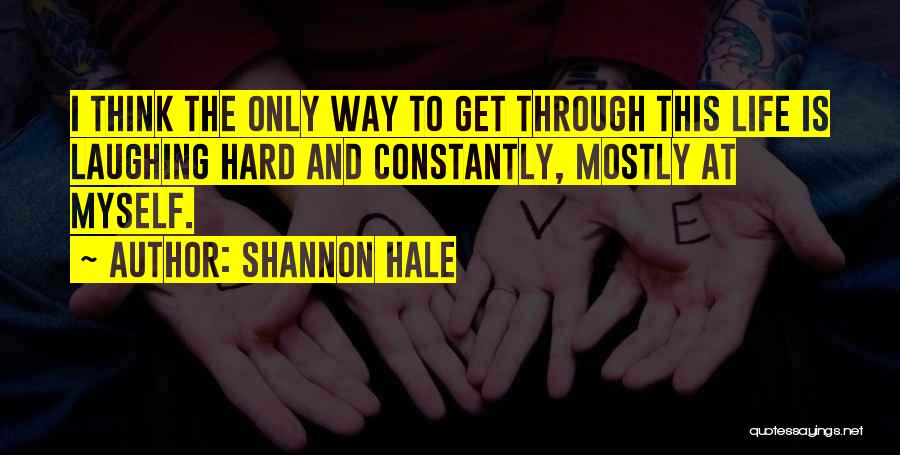 Machone Quotes By Shannon Hale