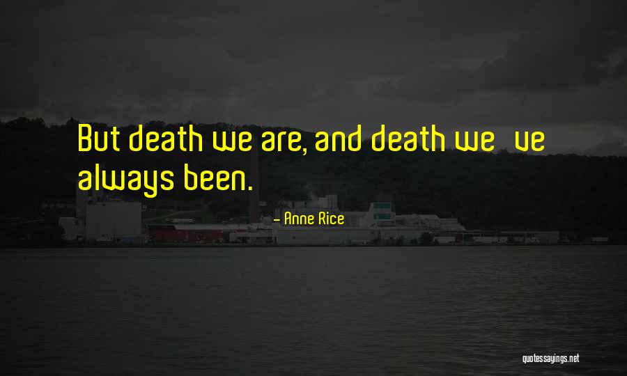 Machover Tehnika Quotes By Anne Rice Machover Tehnika Quotes By Anne Rice