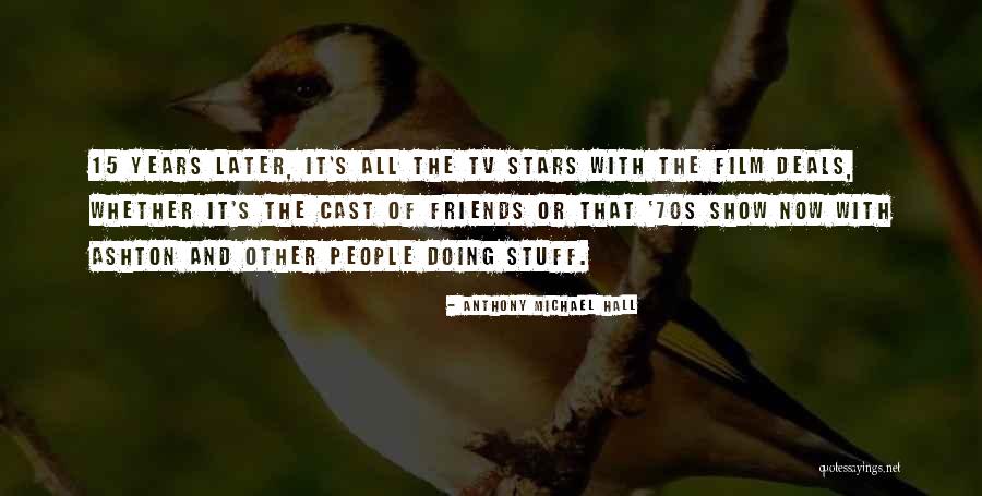 Machowski Poland Quotes By Anthony Michael Hall Machowski Poland Quotes By Anthony Michael Hall