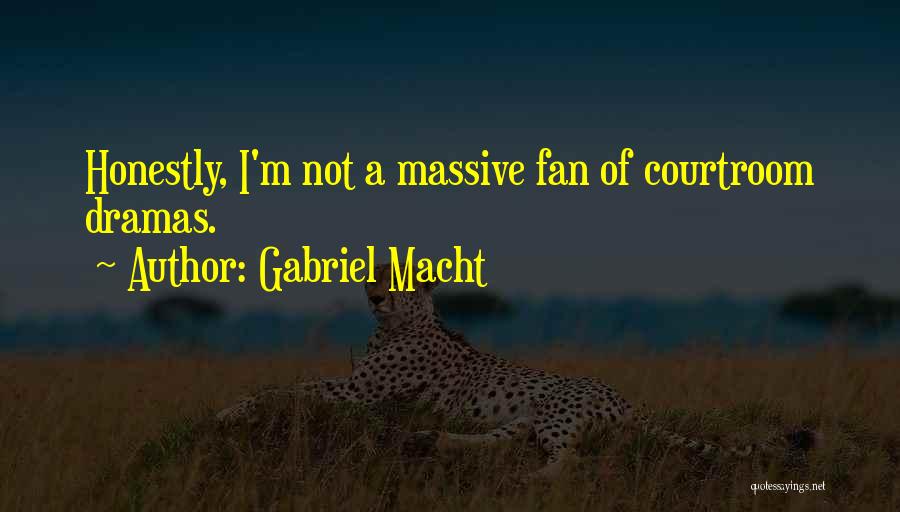 Macht Quotes By Gabriel Macht