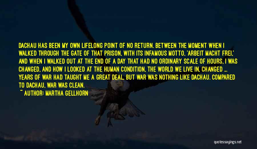 Macht Quotes By Martha Gellhorn