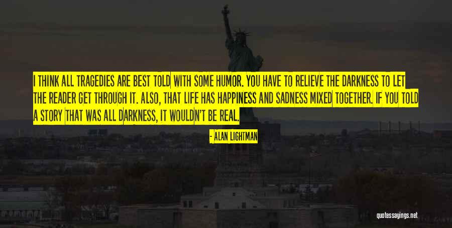 Machten Berekenen Quotes By Alan Lightman Machten Berekenen Quotes By Alan Lightman