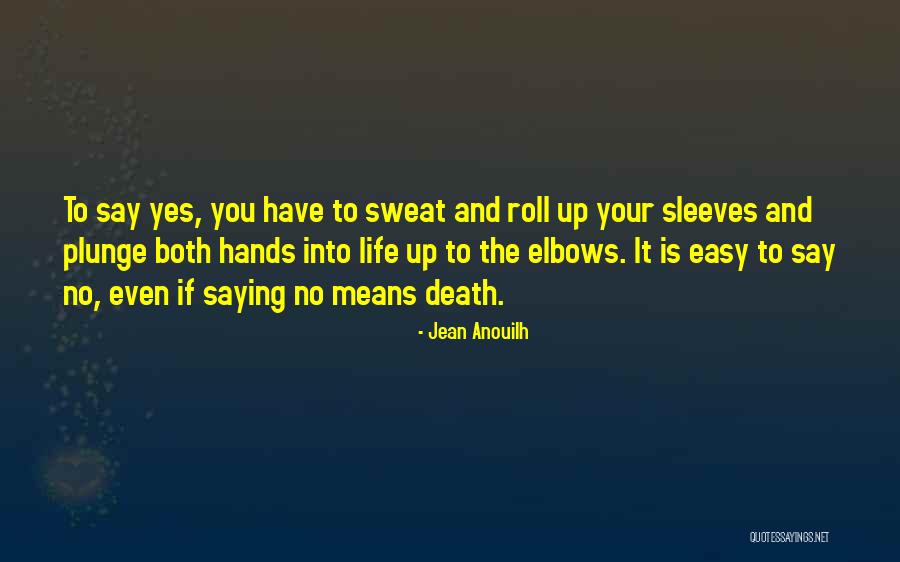 Machten Optellen Quotes By Jean Anouilh Machten Optellen Quotes By Jean Anouilh