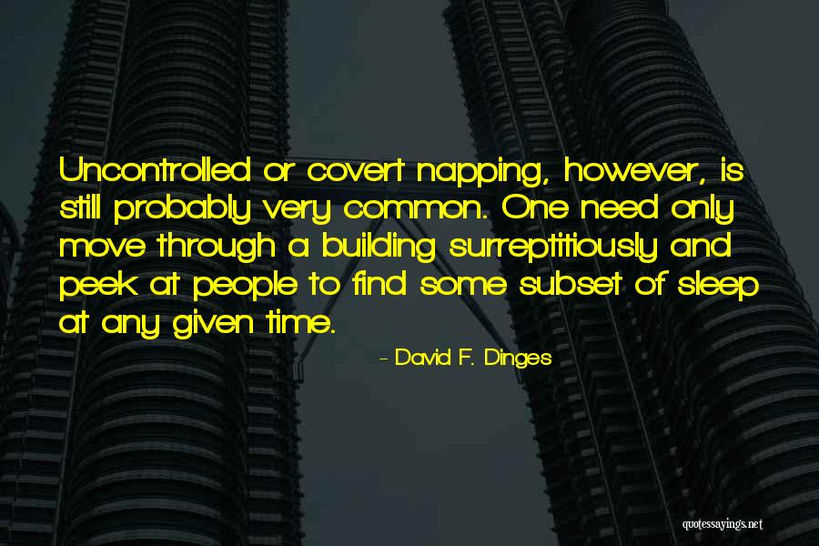 Macid Lori Quotes By David F. Dinges Macid Lori Quotes By David F. Dinges