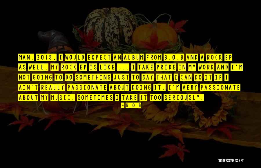 Macilento Significado Quotes By B.o.B Macilento Significado Quotes By B.o.B