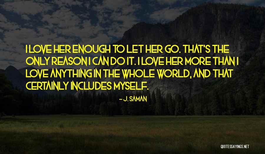 Macinnis Ward Quotes By J. Saman Macinnis Ward Quotes By J. Saman