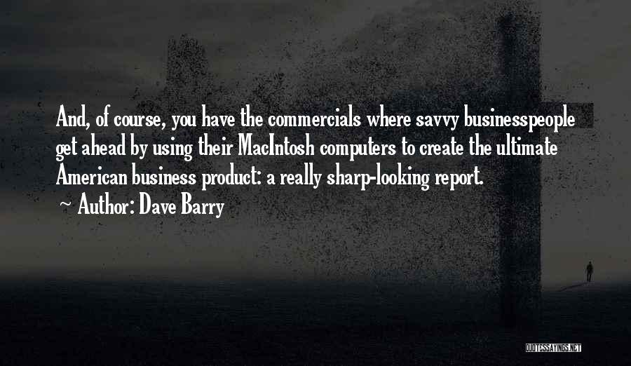 Macintosh Computers Quotes By Dave Barry