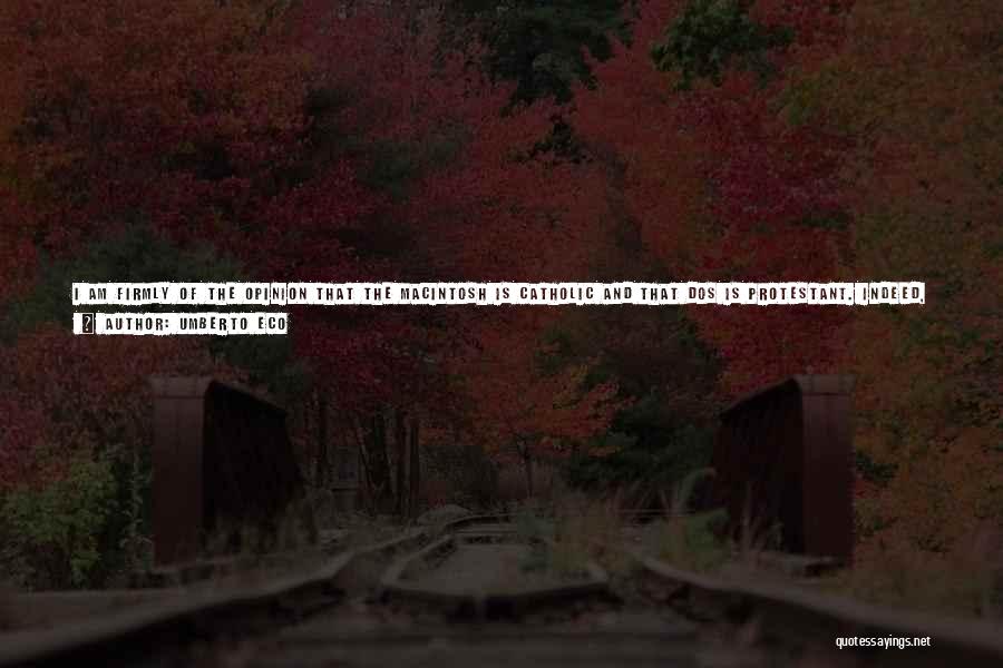 Macintosh Quotes By Umberto Eco