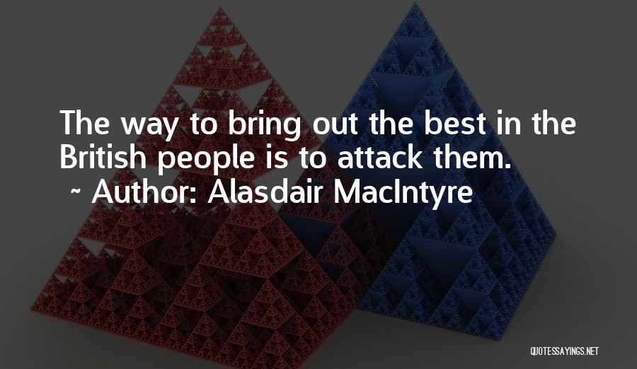 Macintyre Quotes By Alasdair MacIntyre