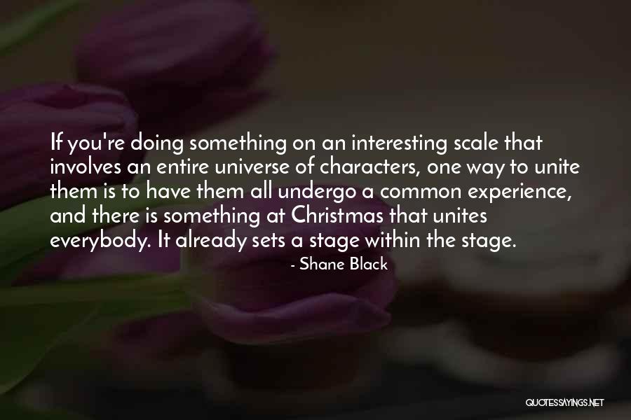 Maciunas Ensemble Quotes By Shane Black Maciunas Ensemble Quotes By Shane Black