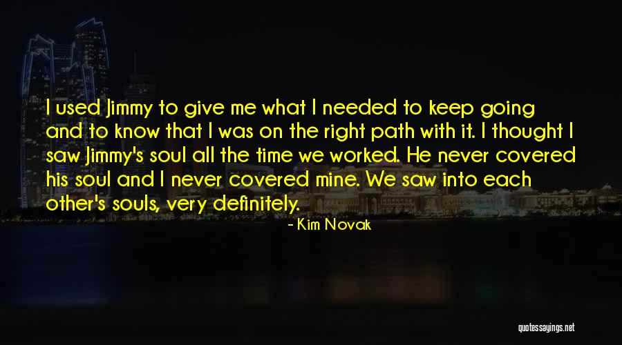 Macizo De Las Guayanas Quotes By Kim Novak Macizo De Las Guayanas Quotes By Kim Novak