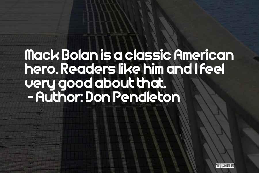 Mack Bolan Quotes By Don Pendleton