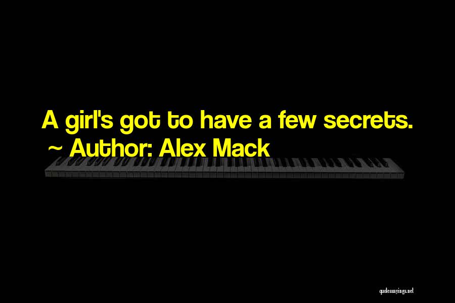 Mack Quotes By Alex Mack