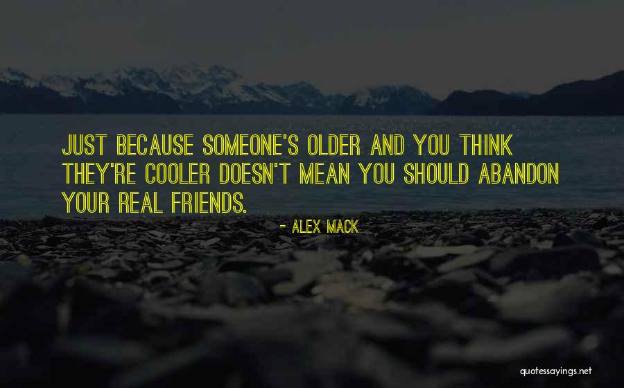 Mack Quotes By Alex Mack