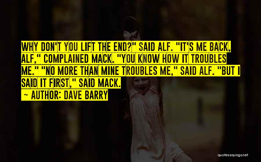 Mack Quotes By Dave Barry