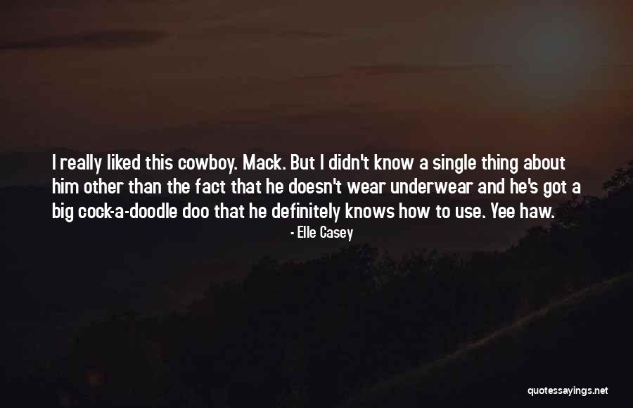 Mack Quotes By Elle Casey