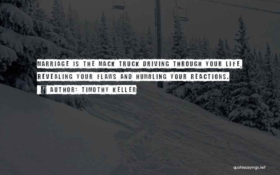 Mack Quotes By Timothy Keller