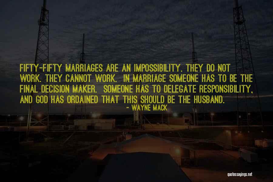 Mack Quotes By Wayne Mack