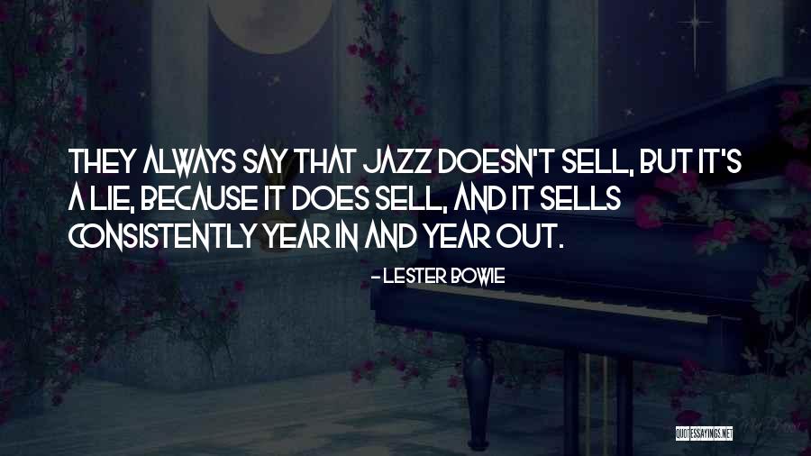 Mack Tannen Quotes By Lester Bowie Mack Tannen Quotes By Lester Bowie