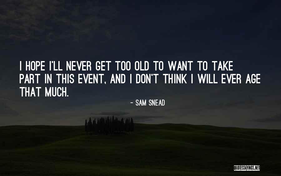 Mack Truck Quotes By Sam Snead Mack Truck Quotes By Sam Snead