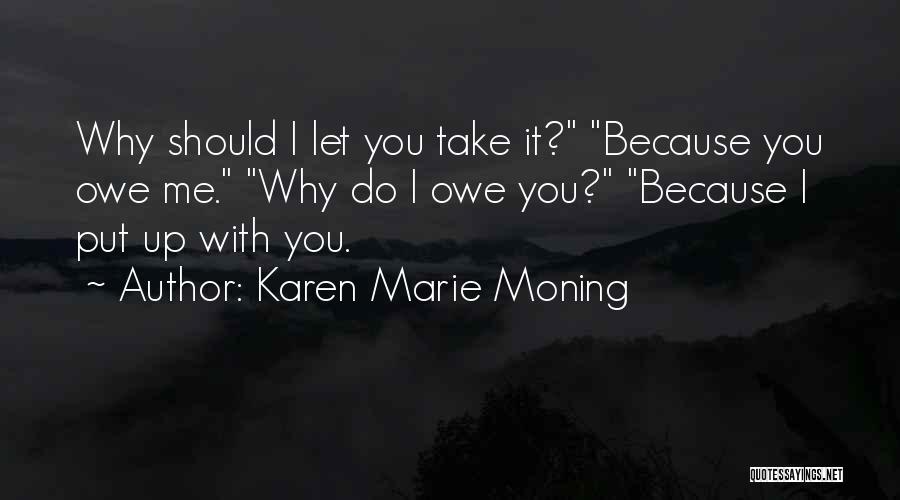 Mackayla Lane Quotes By Karen Marie Moning