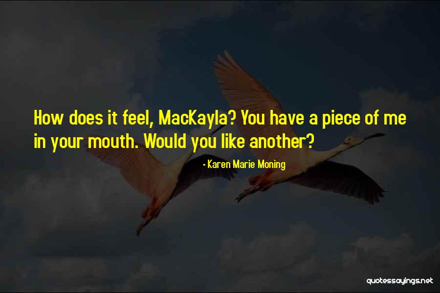 Mackayla Quotes By Karen Marie Moning Mackayla Quotes By Karen Marie Moning