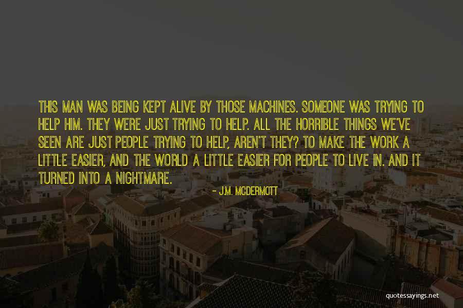 Mackeeper Quotes By J.M. McDermott Mackeeper Quotes By J.M. McDermott