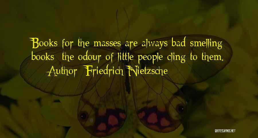 Mackendrick Preparatory Quotes By Friedrich Nietzsche