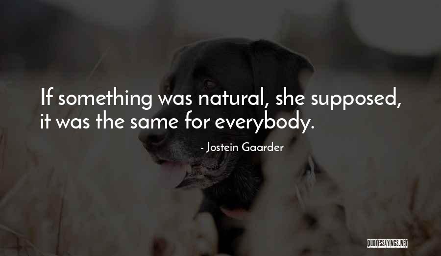 Mackensen Class Quotes By Jostein Gaarder Mackensen Class Quotes By Jostein Gaarder