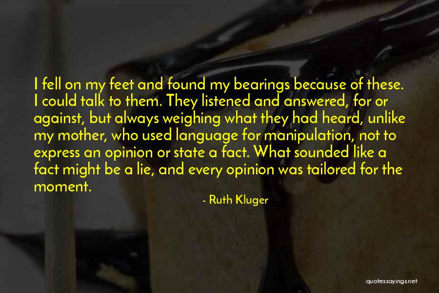 Mackensen Ship Quotes By Ruth Kluger Mackensen Ship Quotes By Ruth Kluger