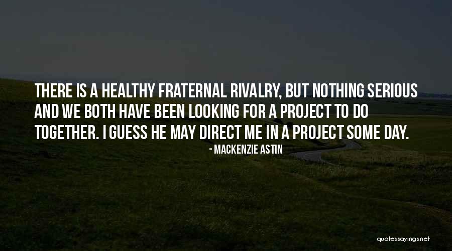 Mackenzie Astin Quotes 1597157 Mackenzie Astin Quotes 1597157
