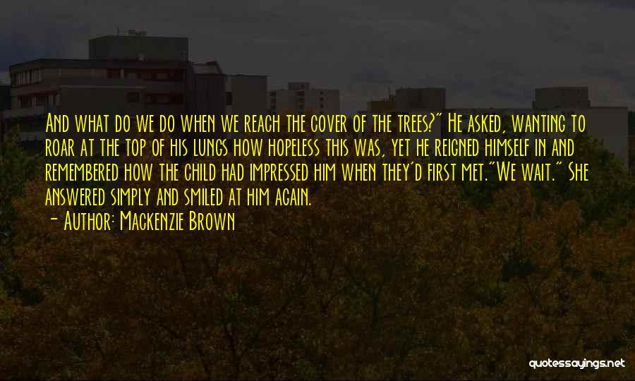 Mackenzie Brown Quotes 530697