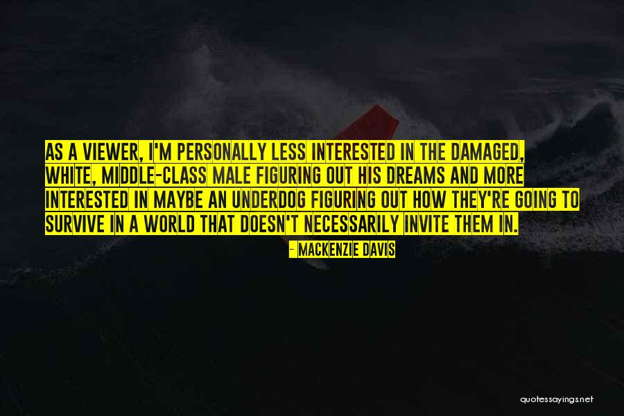 Mackenzie Davis Quotes 1046454